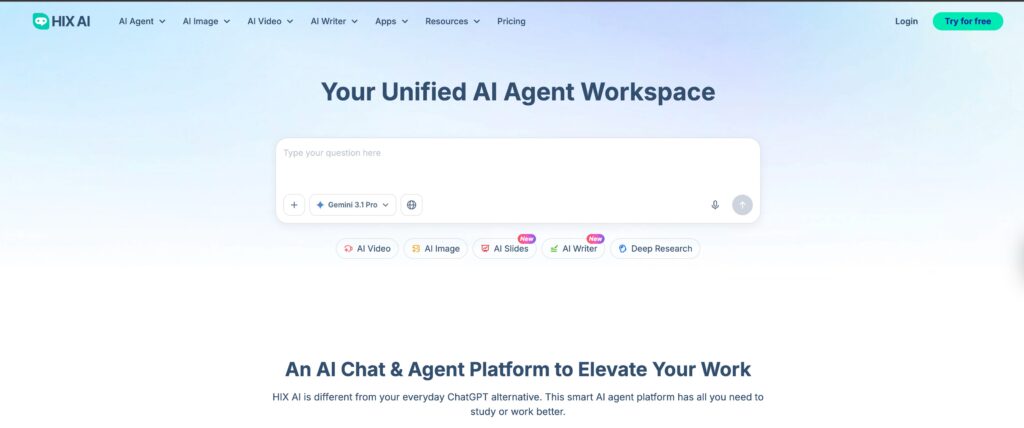 HIX AI homepage showing the headline “Your Unified AI Agent Workspace,” a large prompt input box with Gemini 3.1 Pro selected, navigation links for AI tools, and feature buttons for AI Video, AI Image, AI Slides, AI Writer, and Deep Research.