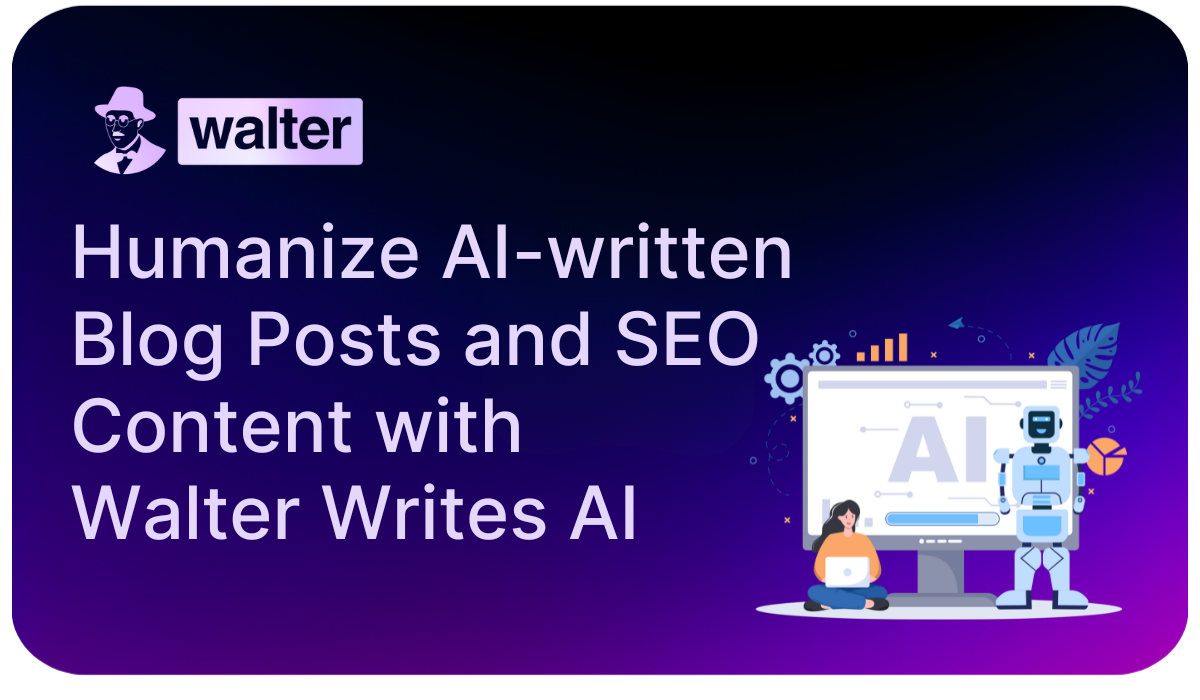 Humanize Blog Content for SEO – Bypass AI Detectors & Rank on Google