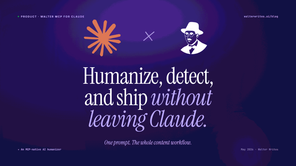 Walter MCP para Claude: humaniza, detecta e envia conteúdo sem sair do Claude, com os logotipos do Claude e do Walter Writes AI