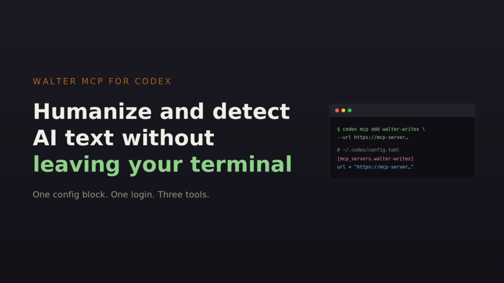 Walter MCP for Codex: humanize and detect AI text without leaving your terminal, with a terminal showing the codex mcp add and login commands
